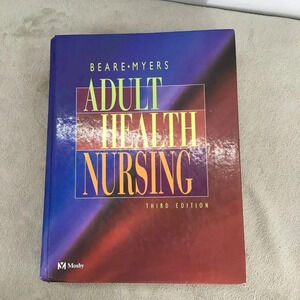 Adult Health Nursing Hardcover Book 3rd Edition Beare-Myers 1896 pages